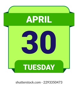30 April, Tuesday. Date template. Useful design for calendar or event promotion. Vector illustration EPS 10 File. Isolated on white background. 