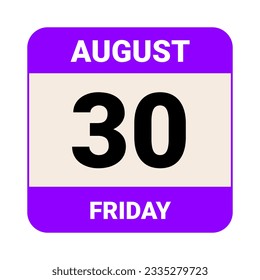 30 August, Friday. Date template. Useful design for calendar or event promotion. Vector illustration EPS 10 File. Isolated on white background. 