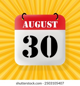 30 August. Speech bubble with calendar 2024, 2025. Year, month, day, week, time management. Planning concept. 3d illustration. Pop art style. Vector line icon for Business and Advertising
