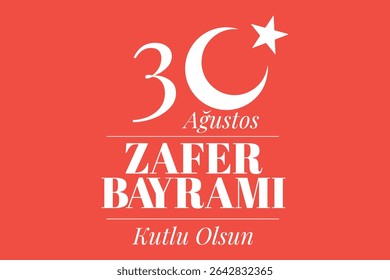 30 August Victory Day Celebration with Ataturk and Turkish Soldier Silhouette including Turkish Flag. Vector.