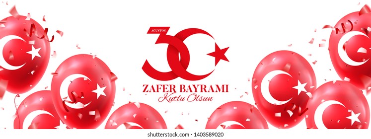 30 august Victory Day Turkey banner. Zafer bayrami. Vector illustration with realistic red air balloons with turkish symbol. Translation: August 30, Victory Day, Happy Birthday.