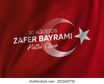 30 de agosto Día de la Victoria en Turquía - 30 de agosto celebración de la victoria y el Día Nacional en Turquía - Traducción:  (Turco: Agustos Zafer Bayrami Kutlu Olsun)