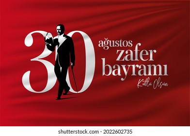 30 August Victory Day Turkey - August 30 celebration of victory and the National Day in Turkey - Translation:  (Turkish: 30 Agustos Zafer Bayrami Kutlu Olsun)