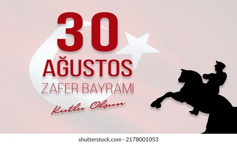 30. August Sieg der Türkei - 30. August Feier des Sieges und der Nationalfeiertag in der Türkei - Übersetzung: (Türkisch: 30 Agustos Zafer Bayrami Kutlu Olsun)