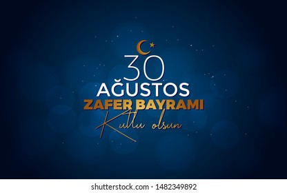 30 August Zafer Bayrami Victory Day Turkey. Translation: August 30 celebration of victory and the National Day in Turkey. (Turkish: 30 Agustos Zafer Bayrami Kutlu Olsun) Greeting card template. 