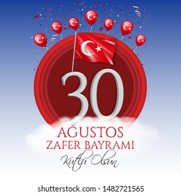 30 August Zafer Bayrami Victory Day Turkey. Translation: August 30 celebration of victory and the National Day in Turkey. (Turkish: 30 Agustos Zafer Bayrami Kutlu Olsun) Greeting card template.