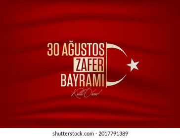 30 August Zafer Bayrami Victory Day Turkey. Translation: August 30 celebration of victory and the National Day in Turkey. (Turkish: 30 Agustos Zafer Bayrami Kutlu Olsun) Greeting card template.