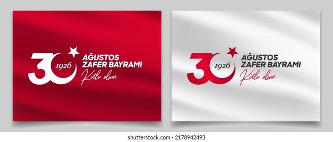 30 August Zafer Bayrami Victory Day Turkey. Translation: August 30 celebration of victory and the National Day in Turkey. (Turkish: 30 Agustos Zafer Bayrami Kutlu Olsun) Greeting card template.