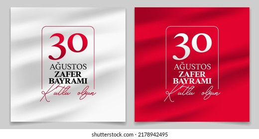 30 August Zafer Bayrami Victory Day Turkey. Translation: August 30 celebration of victory and the National Day in Turkey. (Turkish: 30 Agustos Zafer Bayrami Kutlu Olsun) Greeting card template.