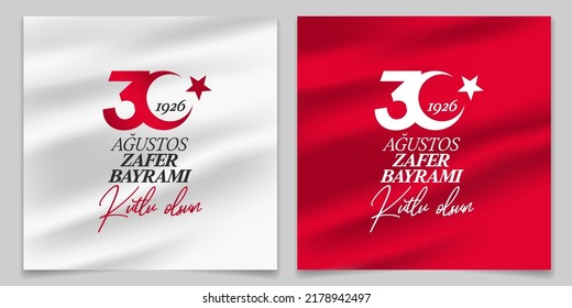 30 August Zafer Bayrami Victory Day Turkey. Translation: August 30 celebration of victory and the National Day in Turkey. (Turkish: 30 Agustos Zafer Bayrami Kutlu Olsun) Greeting card template.