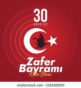 30 August Zafer Bayrami Victory Day Turkey. Translation: August 30 celebration of victory and the National Day in Turkey. (Turkish: 30 Agustos Zafer Bayrami Kutlu Olsun) Greeting card template.