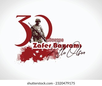 30 August Zafer Bayrami Victory Day Turkey. Translation: August 30 celebration of victory and the National Day in Turkey.