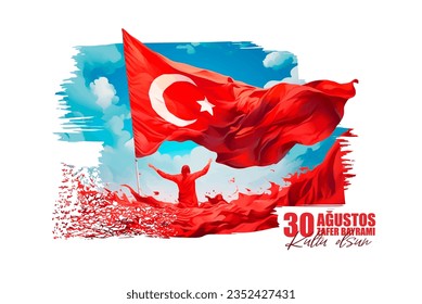 30 august zafer bayrami Victory Day Turkey. Translation: August 30 celebration of victory and the National Day in Turkey. celebration republic vector illustration 30 Ağustos Zafer Bayramı