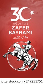 30 August Zafer Bayrami Victory Day Turkey. Translation: August 30 celebration of victory and the National Day in Turkey. (30 Agustos Zafer Bayrami Kutlu Olsun) vector illustration template.