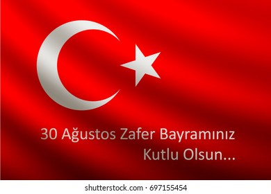 30 august. zafer bayrami or Victory Day Turkey and the National Day. illustration. Red and white banner