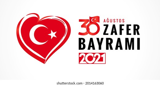 30 Augustos, Zafer Bayrami 2021 poster with heart emblem, Turkish lettering - August 30 celebration of Victory Day. National Day in Turkey, banner with text and love symbol. Vector illustration