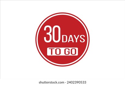 30 day to go. Countdown left days. Count time sale. Number of days remaining for sales and promotion. Sale promotion timer sign business concept. Vector illustration