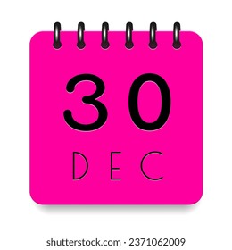 30 day of the month. December. Pink calendar daily icon. Black letters. Date day week Sunday, Monday, Tuesday, Wednesday, Thursday, Friday, Saturday. Cut paper. White background. Vector illustration.