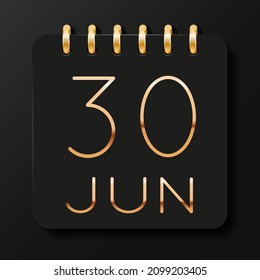 30 day of the month. June. Luxury calendar daily icon. Date day week Sunday, Monday, Tuesday, Wednesday, Thursday, Friday, Saturday. Gold text. Black background. Vector illustration.