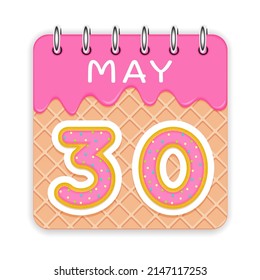 30 day of the month. May. Waffle cone calendar with melted ice cream. 3d daily icon. Date. Week Sunday, Monday, Tuesday, Wednesday, Thursday, Friday, Saturday. White background. Vector illustration.