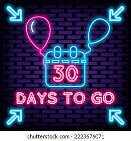 30 Days To Go Neon signboards. Bright signboard. Light art. Isolated on black background. Vector Illustration
