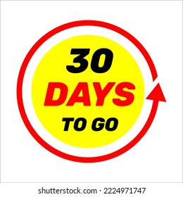 30 days to go sign label vector art illustration with red arrow and yellow background
