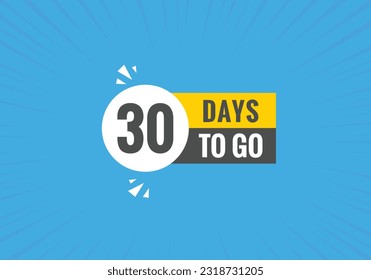 30 days to go text web button. Countdown left 30 day to go banner label