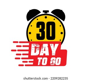 30 days to go vector art illustration with nice font and combined alarm clock