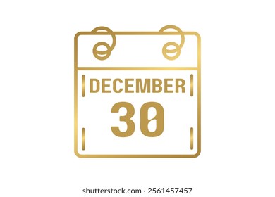 30 December calendar icon text page monthly web design on golden and white background vector, icon, or illustration with the month of December 30