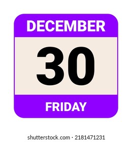 30 December, Friday. Date template. Useful design for calendar or event promotion. Vector illustration EPS 10 File