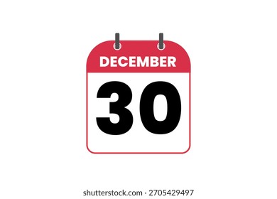 30 December month single day vector, illustration, calendar with red, black and white color background calendar icon of December 30