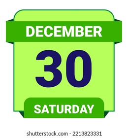 30 December, Saturday. Date Template. Useful Design For Calendar Or Event Promotion. Vector Illustration EPS 10 File. Isolated On White Background.