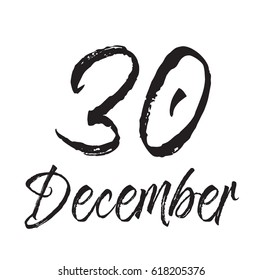 30 december, text design. Vector calligraphy. Typography poster. Usable as background.