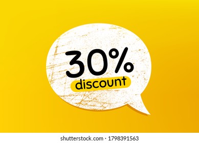 30% Discount. Banner with grunge speech bubble. Sale offer price sign. Special offer symbol. Chat bubble with scratches. Discount promotion text. Vector