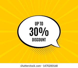 Up to 30% Discount. Chat speech bubble. Sale offer price sign. Special offer symbol. Save 30 percentages. Yellow vector banner with bubble. Discount tag text. Chat badge. Colorful background. Vector