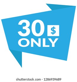 30 dollars only - emblem, label, badge,sticker, logo.Designed for your web site design, logo, app, UI - Vektor 