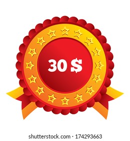 30 Dollars sign icon. USD currency symbol. Money label. Red award label with stars and ribbons. Vector