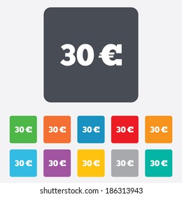 30 Euro sign icon. EUR currency symbol. Money label. Rounded squares 11 buttons. Vector