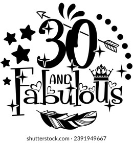 30 and fabulous black vector graphic design and cut file 