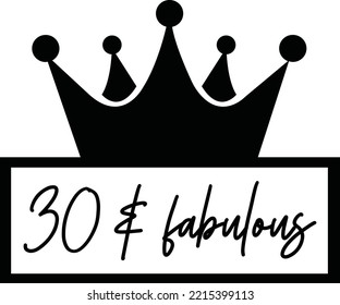 30 and fabulous vector file, Birthday svg design