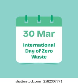 30 Mar - International Day of Zero Waste