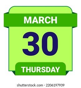 30 March, Thursday. Date template. Useful design for calendar or event promotion. Vector illustration EPS 10 File. Isolated on white background.