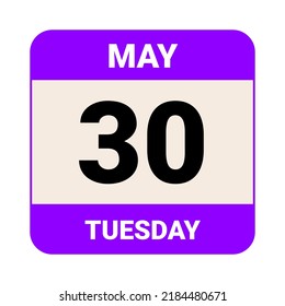 30 May, Tuesday. Date template. Useful design for calendar or event promotion. Vector illustration EPS 10 File.