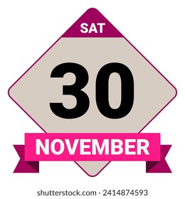 30 November, Saturday. Date template. Useful design for calendar or event promotion. Vector illustration EPS 10 File. Isolated on white background. 