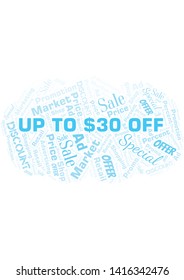 Up To $30 Off word cloud. Wordcloud made with text only.
