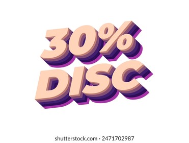 30 por ciento de descuento. Diseño de efectos de texto en estilo 3D con buenos colores