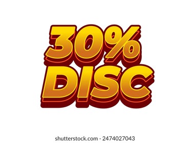 30 percent discount. Text effect design in 3D style with good colors