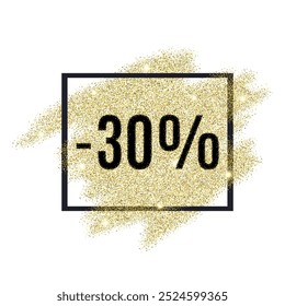 30% de desconto na etiqueta de promoção. Etiqueta promocional de venda. Ano Novo, oferta de Natal. Fundo de venda de ouro para folheto, cartaz, compras, cartão, web, cabeçalho. Ilustração com brilho em ouro vetorial