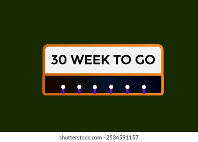 30 semana para ir, icono, stile, temporizador, cuenta regresiva, reloj, tiempo, fondo, Plantilla, 30 semana para ir cuenta regresiva, pegatina, Anuncio izquierdo, negocio, venta, Botón de la etiqueta

