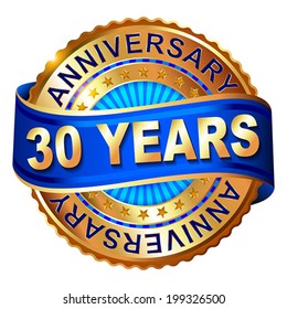 30 years anniversary golden label with ribbon.  Vector illustration.